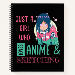 Just a girl who loves anime and sketching notebook
