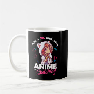 Just A Girl Who Loves Anime and Sketching Otaku An Coffee Mug