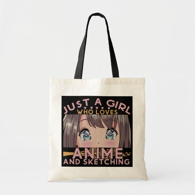 Just a girl who loves anime and sketching  tote bag (Front)