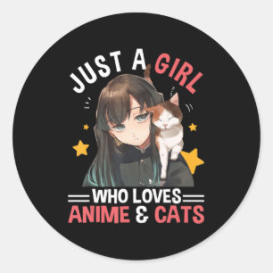 Just A Girl Who Loves Anime & Cats Cute Gifts Girl Classic Round Sticker