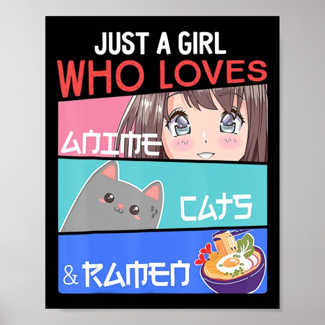 Just A Girl Who Loves Anime Cats Ramen Lover Kawai Poster (Front)