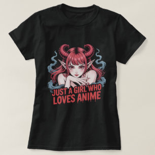 Just A Girl Who Loves Anime Demon Girl T-Shirt, Ma T-Shirt