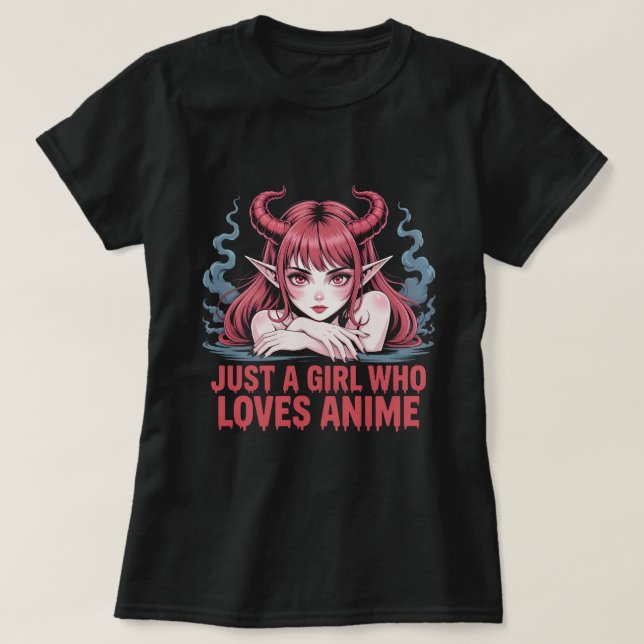 Just A Girl Who Loves Anime Demon Girl T-Shirt, Ma T-Shirt (Design Front)