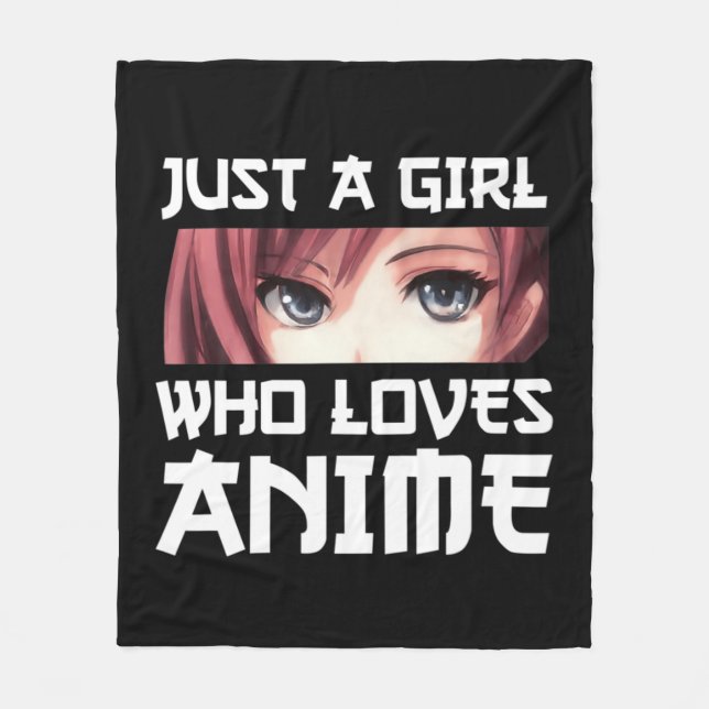 Just A Girl Who Loves Anime  Fleece Blanket (Front)