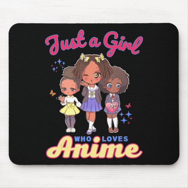 Just A Girl Who Loves Anime Kawaii African America Mouse Mat (Front)