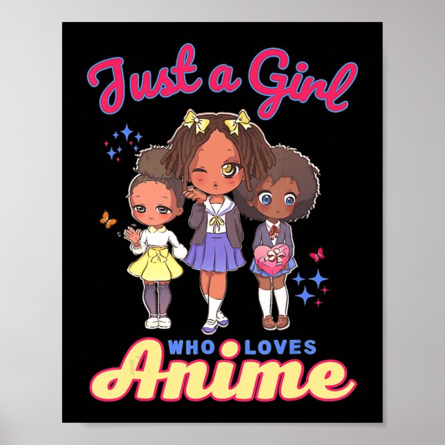 Just A Girl Who Loves Anime Kawaii African America Poster (Front)