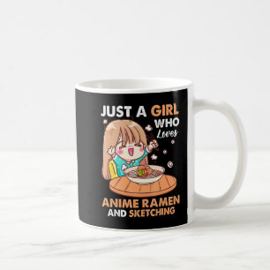 Just A Girl Who Loves Anime Ramen And Sketching Gi Coffee Mug