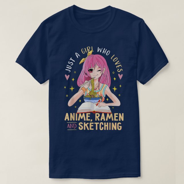 Just A Girl Who Loves Anime Ramen and Sketching Gi T-Shirt (Design Front)