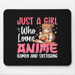 Just A Girl Who Loves Anime Ramen And Sketching, J Mouse Mat