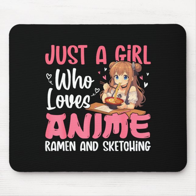 Just A Girl Who Loves Anime Ramen And Sketching, J Mouse Mat (Front)