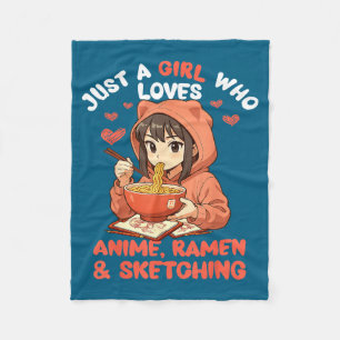 Just A Girl Who Loves Anime Ramen And Sketching Ja Fleece Blanket