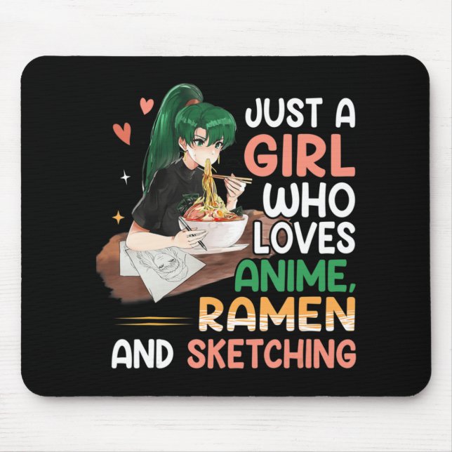 Just A Girl Who Loves Anime Ramen And Sketching Ja Mouse Mat (Front)