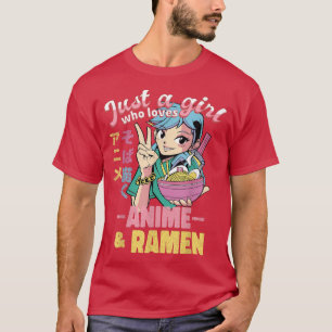 Just A Girl Who Loves Anime Ramen And Sketching Ja T-Shirt