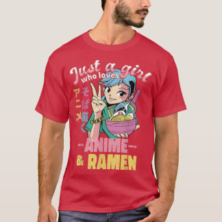 Just A Girl Who Loves Anime Ramen And Sketching Ja T-Shirt