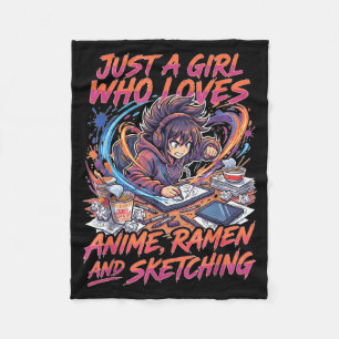 Just A Girl Who Loves Anime Ramen And Sketching Ma Fleece Blanket