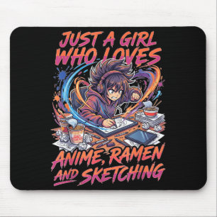Just A Girl Who Loves Anime Ramen And Sketching Ma Mouse Mat