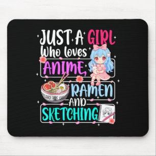 Just A Girl Who Loves Anime Ramen Sketching Japan  Mouse Mat