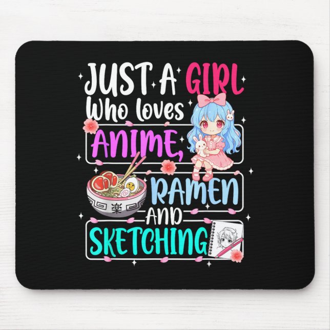 Just A Girl Who Loves Anime Ramen Sketching Japan  Mouse Mat (Front)