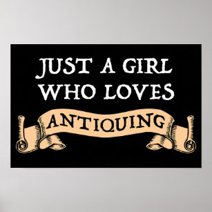 Just A Girl Who Loves Antiquing Poster