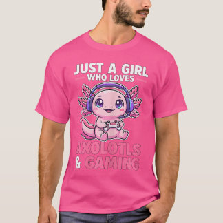 Just A Girl Who Loves Aolotls and Gaming Cute Game T-Shirt