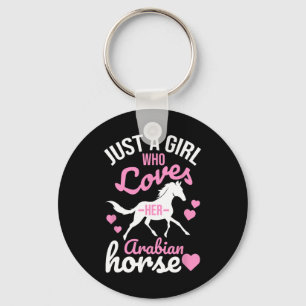 Just A Girl Who Loves Arabian Horse Funny Equestri Key Ring