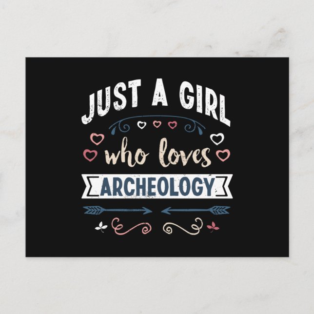 Just a Girl who loves Archeology Funny Gifts Postcard (Front)