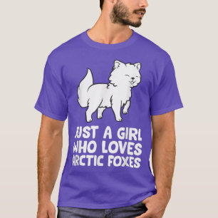 Just a Girl Who Loves Arctic Foes T-Shirt