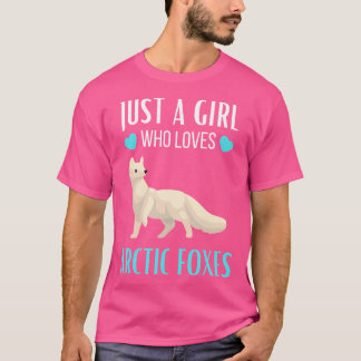 Just A Girl Who Loves Arctic Foxes Cute Arctic Fox T-Shirt