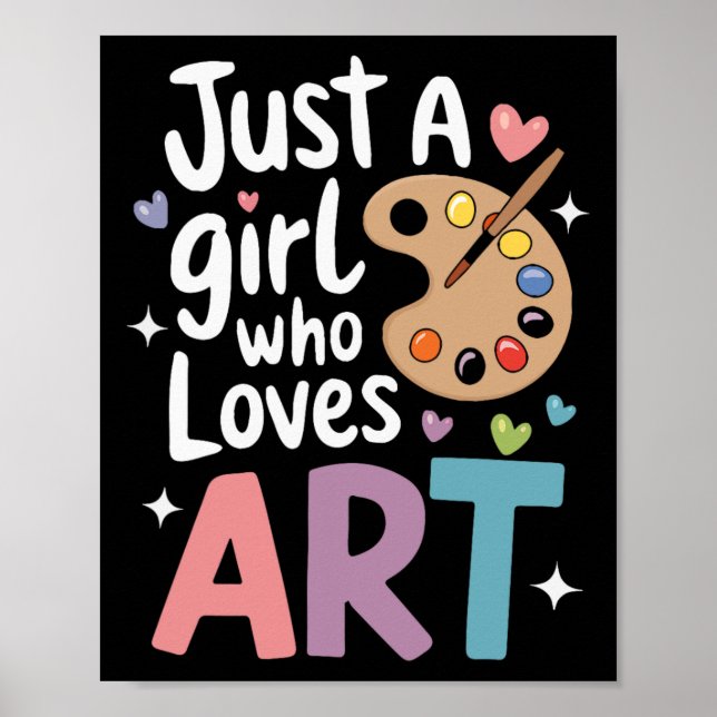 Just A Girl Who Loves Art Cute Back To School Kids Poster (Front)
