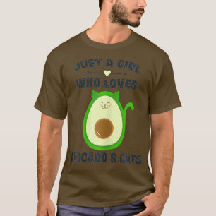 Just A Girl Who Loves Avocado amp Cats Avocato Gir T-Shirt