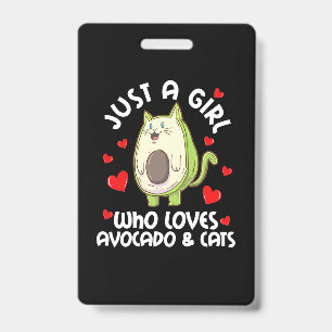 Just A Girl Who Loves Avocado And Cats ID Badge