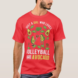 Just A Girl Who Loves Avocado And Volleyball T-Shirt