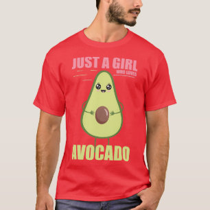 Just A Girl Who Loves Avocado For Avocado Girls 3 T-Shirt