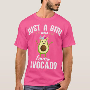 Just A Girl Who Loves Avocado For Women T-Shirt