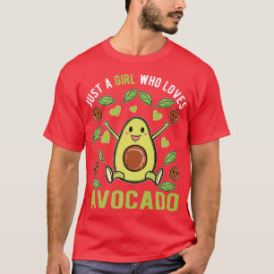 Just A Girl Who Loves Avocado T-Shirt