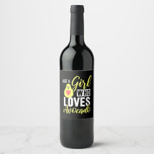 Just A Girl Who Loves Avocado Wine Label