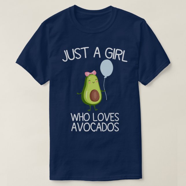 Just A Girl Who Loves Avocados Funny Avocado Gift  T-Shirt (Design Front)