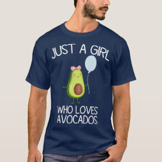 Just A Girl Who Loves Avocados Funny Avocado Gift  T-Shirt