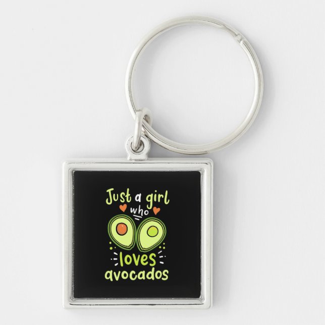 Just A Girl Who Loves Avocados Key Ring (Front)