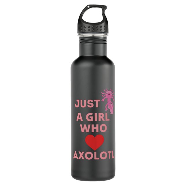 just a girl who loves axolotl 710 ml water bottle (Front)