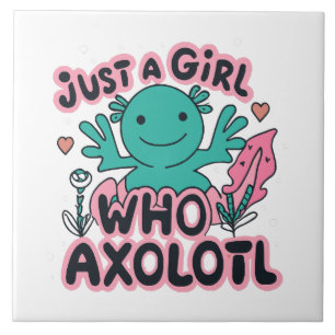 just a girl who loves Axolotl Tile