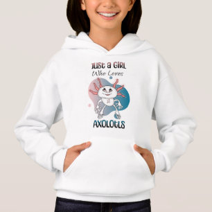 Just a Girl who Loves Axolotls