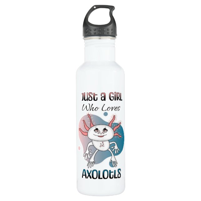 Just a Girl who Loves Axolotls 710 Ml Water Bottle (Front)