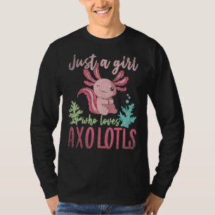 Just A Girl Who Loves Axolotls Amphibian Pet Axolo T-Shirt