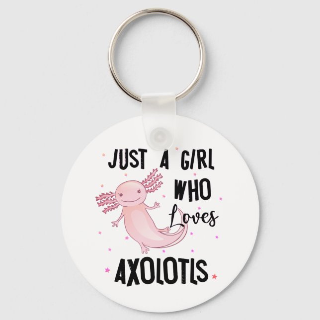 Just a Girl Who Loves Axolotls Amphibian Salamande Key Ring (Front)