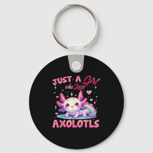 Just A Girl Who Loves Axolotls Axolotl Kawaii Girl Key Ring
