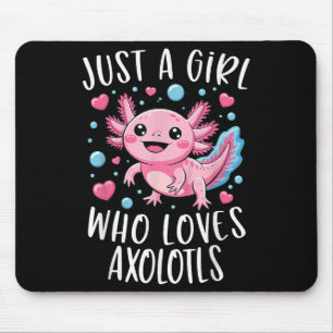 Just A Girl Who Loves Axolotls Axolotl Kawaii Girl Mouse Mat