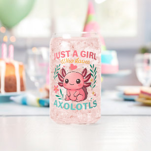 Just a girl who loves axolotls can glass