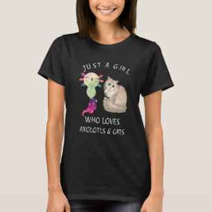 Just A Girl Who Loves Axolotls & Cats Cute Axolotl T-Shirt