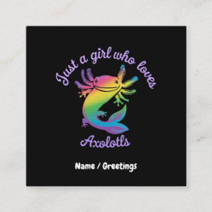 Just a Girl Who Loves Axolotls Cute Customisable Square Business Card